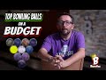 TOP BOWLING BALLS ON A BUDGET 2024