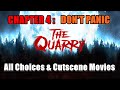 The Quarry Chapter 4 All Choice Cutscene Movies Don T Panic Or A Breath Of Fresh Air