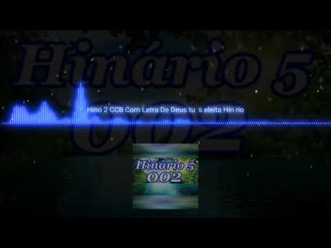 Himno 2 CCB. De Deus tú és eleita _(hinario N⁰5).