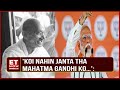 Koi nahin janta tha Mahatma Gandhi ko..': PM Modi's Remarks Spark Political Controversy | Top News