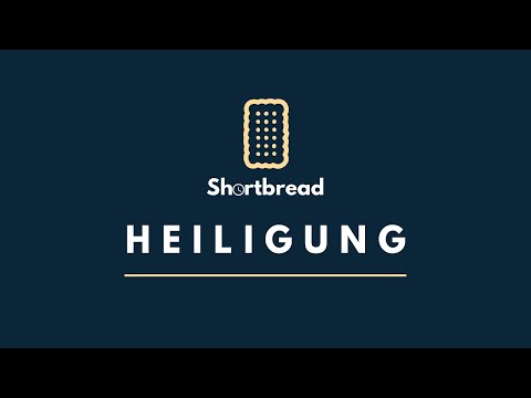 HEILIGUNG in nur 3 Minuten erklärt! - SHORTBREAD S1F11