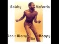 Bobby McFerrin Don't Worry Be Happy (Aqua ...