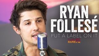 Ryan Follesé - Put A Label On It