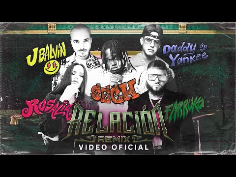 Sech, Daddy Yankee, J Balvin ft. Rosalía, Farruko – Relación Remix (Video Oficial)