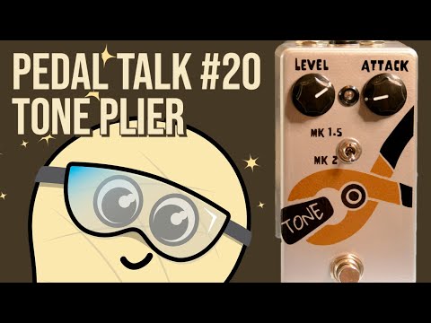 GUP Tech Pedal Talk #20 - Tone Plier (Tone Bender Tribute)