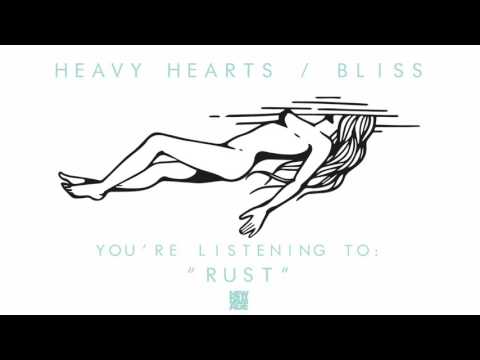 Heavy Hearts | Rust (Official Audio)