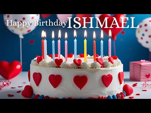 ISHMAEL BIRTHDAY SONG 🎂🎶, HAPPY BIRTHDAY ISHMAEL🎂🎉🎁, #ishmael #birthday #song #fyp #yt #viral #video