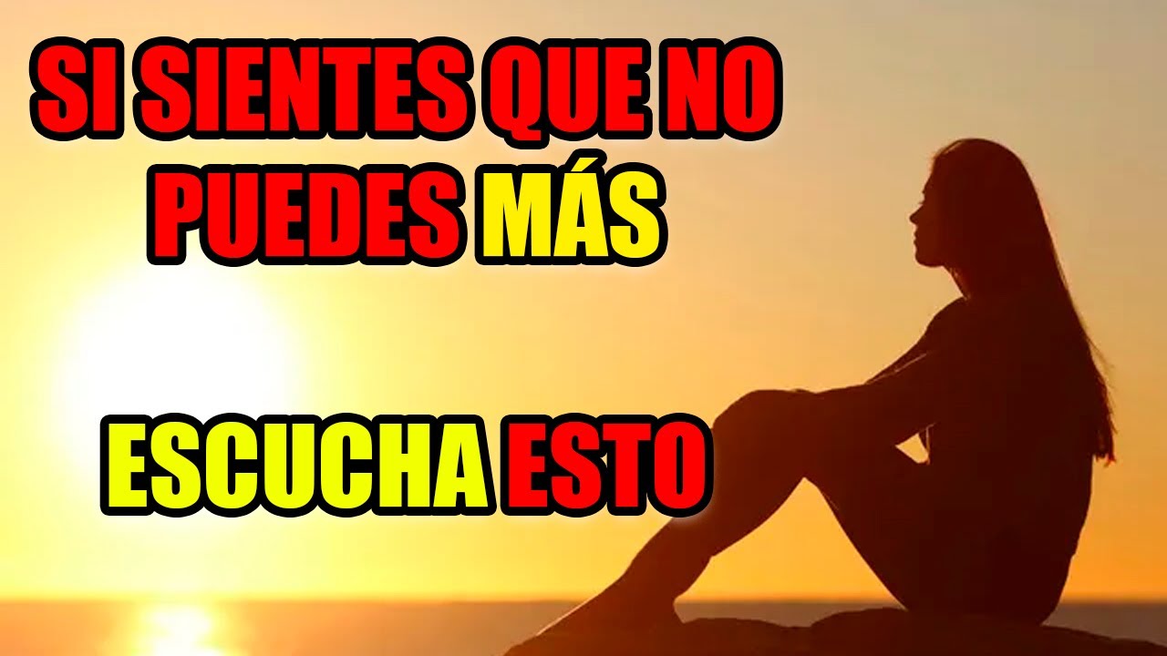SI estas pasando por un momento difícil... ESCUCHA ESTO