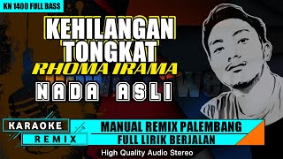 Download lagu KEHILANGAN TONGKAT (NADA ASLI) - KARAOKE REMIX PALEMBANG mp3