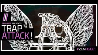 Video thumbnail for Trap Attack! - Time To Annoy The Neighbours by Zenhiser Samples
