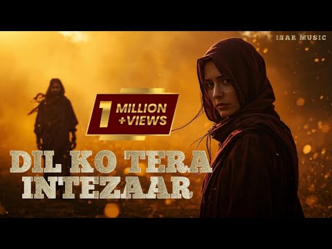 Dil Ko Tera Intezaar Reh Gaya (دل کو تیرا انتظار) | Heart Touching Sufi Qawwali Vibes