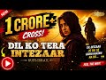 Dil Ko Tera Intezaar Reh Gaya دل کو تیرا انتظار Heart Touching Sufi Qawwali Vibes