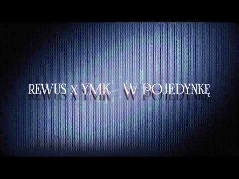 Rewus x YMK - W pojedynkę (Remix, prod. YMK)