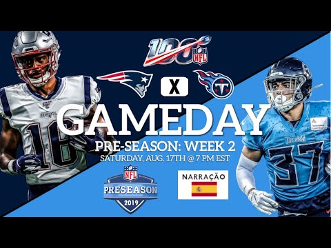 NFL | New England Patriots X Tennessee Titans | Pré-temporada  (Jogo Completo | Espanhol)