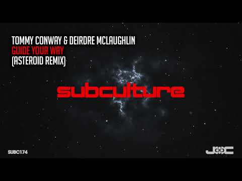 Tommy Conway & Deirdre McLaughlin - Guide Your Way (Asteroid Remix)