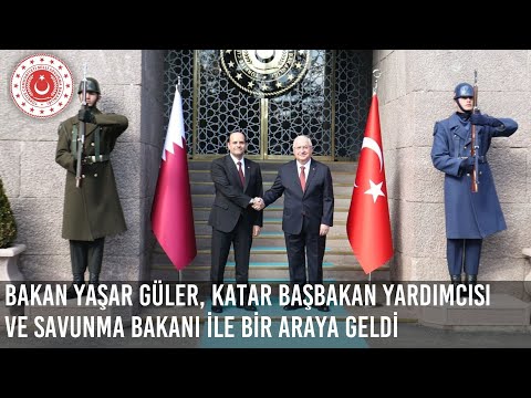 Millî Savunma Bakanı Yaşar Güler, Katar Başbakan Yardımcısı ve Savunma Bakanı ile Bir Araya Geldi
