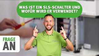Was ist ein SLS-Schalter und wofür wird er verwendet?