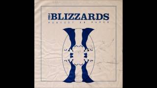 The Blizzards, Perfect on Paper