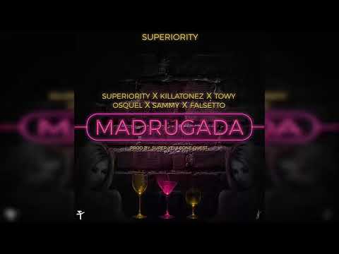 Madrugada   Killatonez ft Towy, Osquel, Sammy y Falsetto