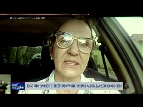 JSD - Homem dado como morto é encontrado vivo na funerária na preparação do corpo