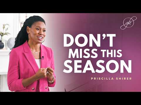 Priscilla Shirer | Why God Allows Seasons of Separation