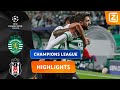 GOAL VAN EEN BEHOORLIJKE AFSTAND! ? | Sporting vs Besiktas | Champions League 2021/22 | Samenvatting