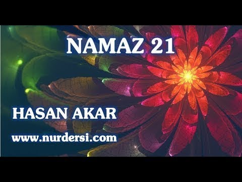 Hasan Akar - Namaz 21