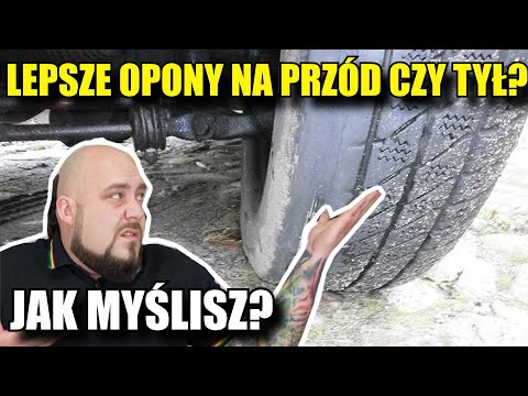 LEPSZE Oponki na Przód czy Tył? A TY jak myślisz hmmm?
