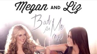 Bad For Me - Megan &amp; Liz  (BAD FOR ME EP) +Lyrics in description!