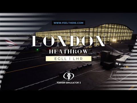 [EGLL] - London, Heathrow Airport for Tower! Simulator 3 Trailer by FeelThere