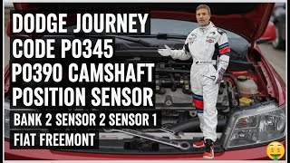 Dodge Journey / Fiat Freemont: How to Diagnose & Replace Camshaft Sensors (P0345, P0390)