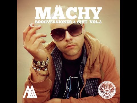 Mächy – Boogversioner & Shit Vol. 2 Del 2 (2012)