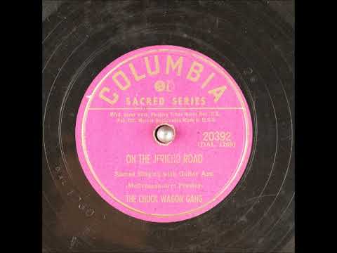 On the Jericho Road ~ The Chuck Wagon Gang with Guitar Acc. (1956)