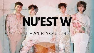 NU'EST W - I Hate You [JR Solo] (3D / Concert / Echo sound + Bass boosted) 'WAKE,N'