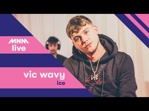 MNM LIVE: Vic Wavy - Ice || MNM JUICE