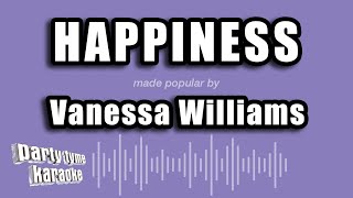 Vanessa Williams - Happiness (Karaoke Version)