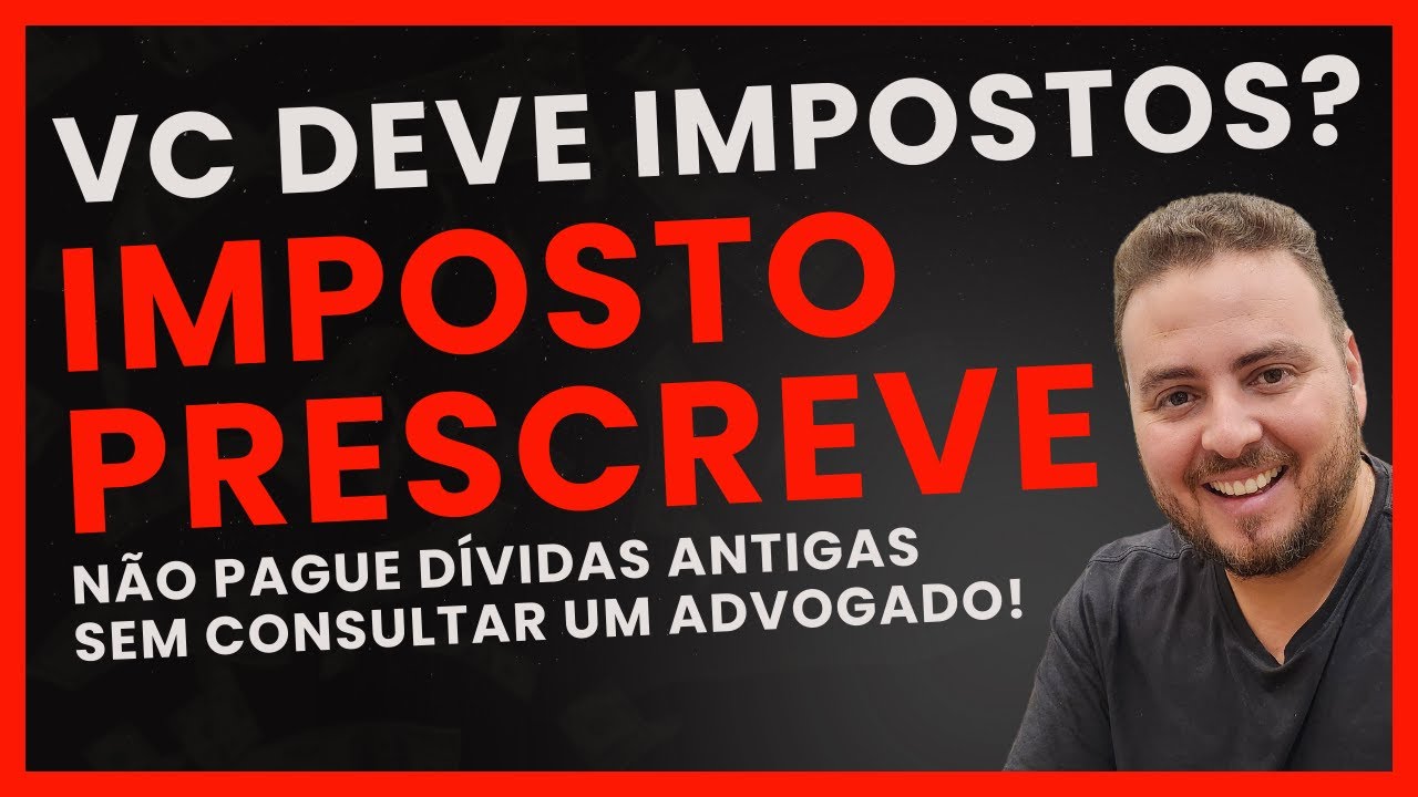 NÃO PAGUE Impostos Prescritos ou Indevidos! Descubra Como Proteger Seu Dinheiro Agora!