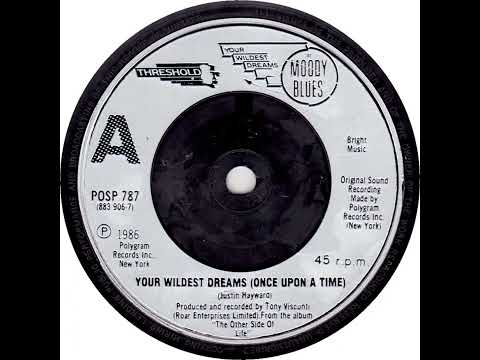 (26a) Moody Blues - Your Wildest Dreams (Once Upon A Time)