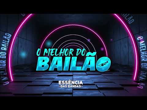 O MELHOR DO BAILÃO - BANDAS DO SUL - SELEÇÃO DE BAILÃO - DESTAQUES NO SUL