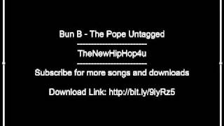 Bun B - The Pope Untagged