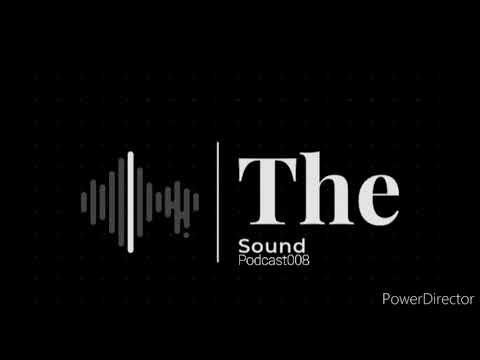 The Sound (Dj Set 008)