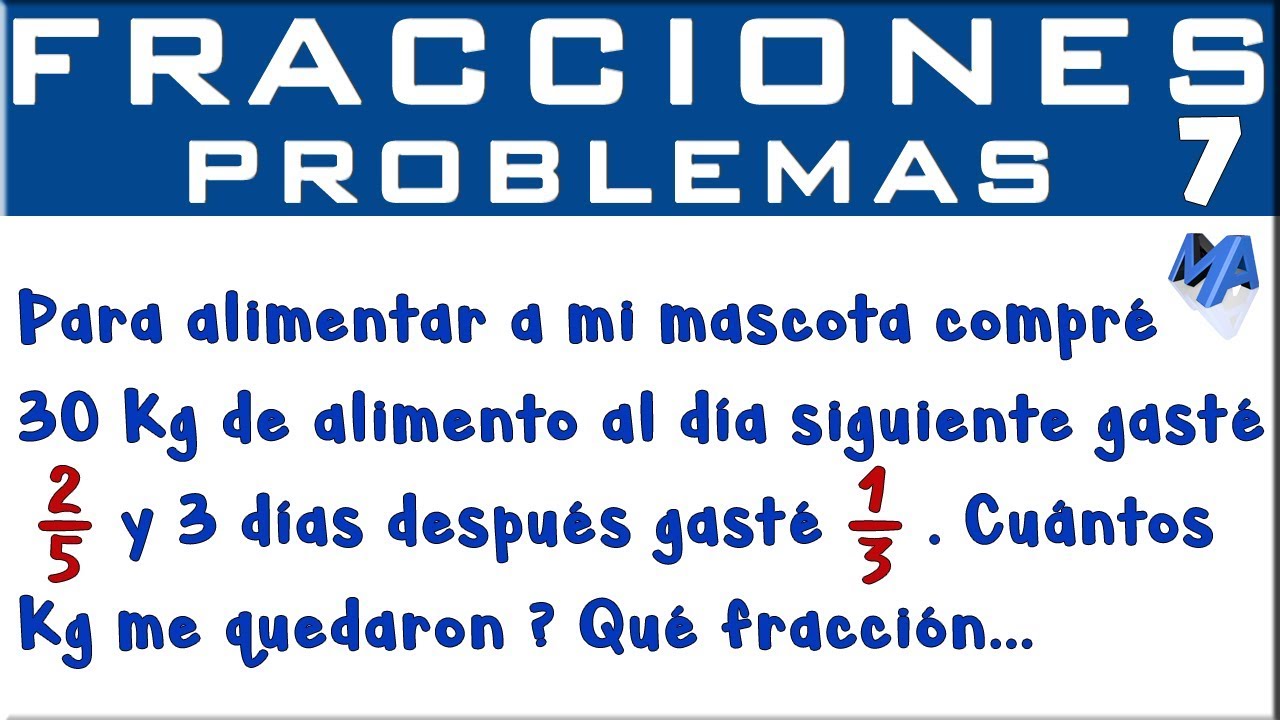 Solución de problemas con fracciones | Ejemplo 7