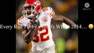Every Rec TD by a Chiefs WR in 2014