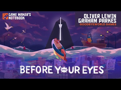 Before Your Eyes with Oliver Lewin and Graham Parkes | The AIAS Game Maker's Notebook Podcast