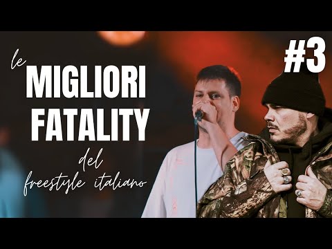 Le MIGLIORI FATALITY del Freestyle Italiano - (PARTE 3)