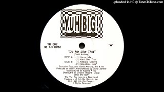 David Anthony - Do Me Like That (House Mix)
