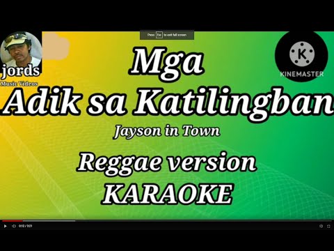 Mga adik sa katilingban - Jayson in Town || Karaoke