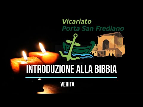 Introduzione alla bibbia - 03 Verità