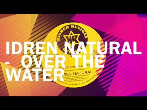Idren Natural - Over The Water / Mighty Prophet - Over The Dub