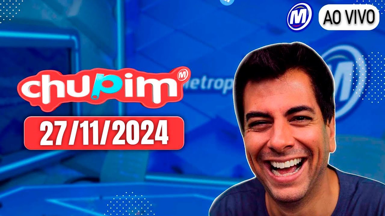 CHUPIM METROPOLITANA - 27/11/2024